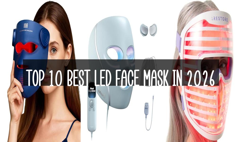 Top 10 Best Led Face Mask in 2026